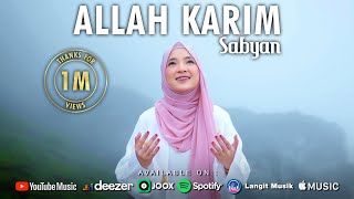 ALLAH KARIM  اللہ کَرِیْم   SABYAN  OFFICIAL MUSIC VIDEO [upl. by Hollah85]