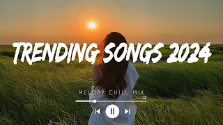 Trending songs 2024  Top hits Spotify 2024  Songs to add your playlist Mix Hits [upl. by Joellyn]