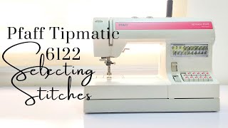 Pfaff Tipmatic 6122 sewing machine Selecting stitches [upl. by Lseil199]