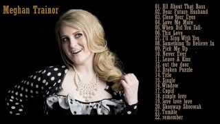 Best songs of Meghan Trainor  Meghan Trainors Greatest Hits 2014 [upl. by O'Driscoll]