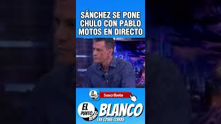 SÁNCHEZ SE PONE CHULO CON PABLO MOTOS EN EL HORMIGUERO shorts pablomotos elhormiguero sanchez [upl. by Akym605]