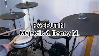 Rasputin Majestic amp Boney M Drum Cover [upl. by Ivers]