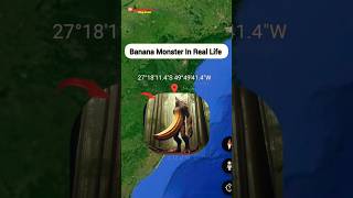 I Found a Banana Monster In Real Life On Google Map And Earth shorts mappoint [upl. by Chappell9]