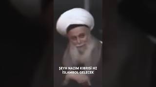 ŞEYH NAZIM KIBRISİ HZ İSLAMBOL GELECEK [upl. by Ashatan]