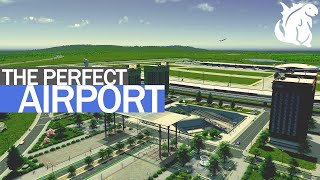 Building the Perfect Airport  Cities Skylines Beginners Guide [upl. by Mattie]