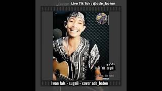 Iwan fals  Oemar Bakri  sugali  cover Adebaton [upl. by Leilah]