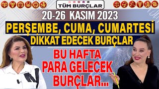 2026 KASIM 2023 HAFTASI NURAY SAYARI BURÃ‡ YORUMU PERÅEMBE CUMA CUMARTESÄ° DÄ°KKAT EDECEK BURÃ‡LAR [upl. by Eecart670]