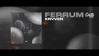 KRVVEN  Ferrum [upl. by Freddi]