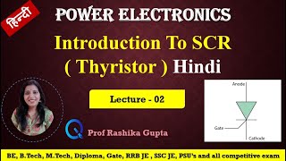 lect 02 What is SCR Thyristor Hindi  Introduction of SCR Silicon control Rectifier Thyristor [upl. by Joel]