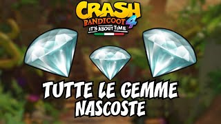 CRASH BANDICOOT 4 ITA  Tutte le Gemme Nascoste [upl. by Llemart]