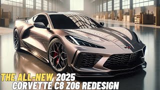 New 2025 Corvette C8 Z06 Redesign  Official Details and First Look [upl. by Robbie]