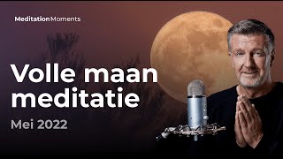 Volle maan meditatie 🌕 16 mei 2022  Michael Pilarczyk  Meditation Moments [upl. by Nasho]