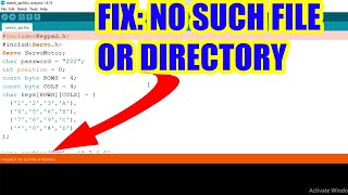 how to fix no such file or directory on arduino codeprogram [upl. by Notloc]