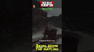 Bring Home the Gatling  Red Dead Redemption [upl. by Clarise]