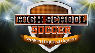 PTCI Soccer  Western Heights vs Guymon [upl. by Cristian]