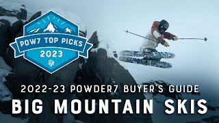 Best BigMountain and Freeride Skis of 20222023  Powder7 Buyers Guide [upl. by Edurtreg]