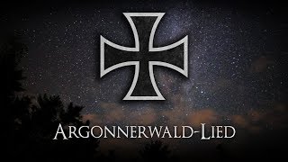 „ArgonnerwaldLied“ • Rare Version Liedtext [upl. by Egap448]