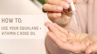 How To amp 101 Squalane  Vitamin C Rose Oil  Our Products  Biossance [upl. by Ecinreb]