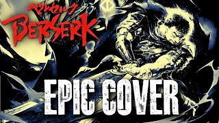 Berserk FORCES Golden Age Memorial Epic Metal Cover [upl. by Virgilio]