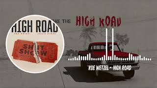 Koe Wetzel  High Road [upl. by Anirad393]