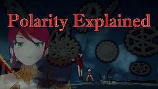 RWBY Semblance Explained Pyrrha Nikos Polarity  Breakdown amp Analysis [upl. by Halverson]