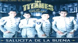 Él afortunado  los titanes de durango• letra official [upl. by Stepha]