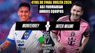 Asi Formaria Monterrey vs Inter Miami por la vuelta de los cuartos de final de la Concacaf 2024 [upl. by Hpesojnhoj13]