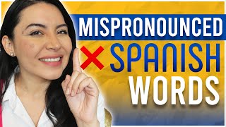 Stop MISPRONOUNCING these 13 Spanish Words [upl. by Salhcin]