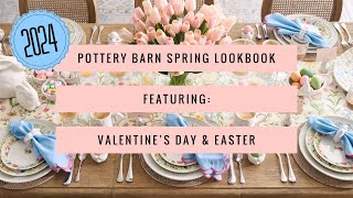 Pottery Barn Spring 2024 Love Sprouts Celebrate Valentine’s Day And Easter With Style [upl. by Ettennahs]