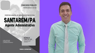 Apostila Concurso Prefeitura de Santarém  PA 2023  Agente Administrativo [upl. by Eedna]