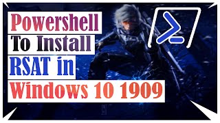 Powershell to Install RSAT in Windows 10 1909  Install RSAT Windows 10 1909 powershell [upl. by Nareik]