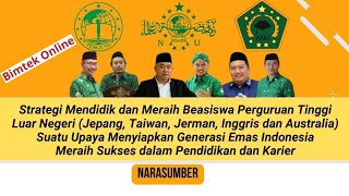 Strategi Mendidik dan Meraih Beasiswa Perguruan Tinggi Luar Negeri [upl. by Ennej416]