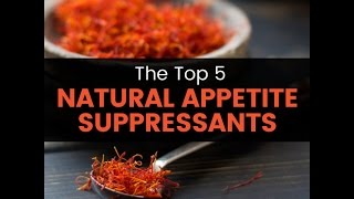 Top 5 Natural Appetite Suppressants [upl. by Brott]