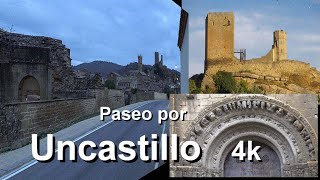 PASEO POR UNCASTILLO 4K [upl. by Sarchet]