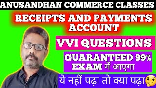 Important questions of quotReceipts and payments accountquot Guaranteed VVI questionsclass 12th ACC [upl. by Yelwah94]