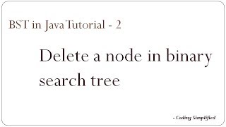 Binary Search Tree in Java  2 Delete a node of binary search tree [upl. by Sapowith]