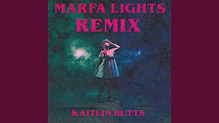 Marfa Lights Remix [upl. by Nomael567]