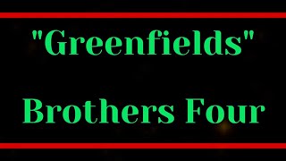 Greenfields by Brothers Four Original Key Low Male KeyFemale Key Karaoke [upl. by Bushore557]