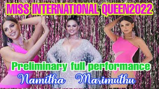 MISS INDIA NAMITHA MARIMUTHU MISS INTERNATIONAL QUEEN 2022 PRELIMINARY FULL PERFORMANCE [upl. by Cass]