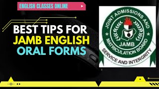 BEST TIPS FOR JAMB ENGLISH ORAL FORMS  JAMB EXAM PREPARATION [upl. by Rumilly]