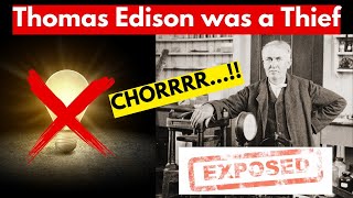 Dark TRUTH of Thomas Edison Kya Thomas Edison aik چور tha physics [upl. by Haral]