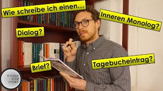 Innerer Monolog  Tagebucheintrag  Brief  Dialog  Worauf muss ich beim Schreiben achten [upl. by Dine]