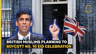 BRITISH MUSLIMS PLANNING TO BOYCOTT NO 10 EID CELEBRATION [upl. by Nosredna422]