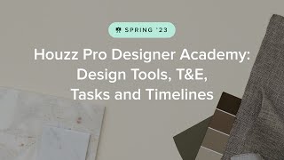 Houzz Pro 2023 Designer Academy Design Tools TampE Tasks and Timeline [upl. by Manouch840]