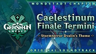 Caelestinum Finale Termini — Stormterror Dvalins Theme  Genshin Impact OST Mondstadt Chapter [upl. by Eecyak551]