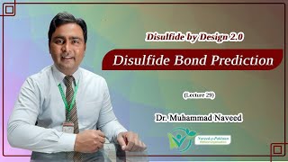 Protein Disulfide Bond Prediction  Disulfide by Design 2  Lecture 29  Dr Muhammad Naveed [upl. by Eceirtal]