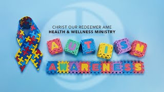 COR Health amp Wellness Ministry Autism Awareness [upl. by Yauq]