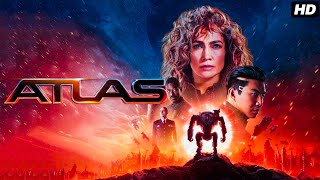 Atlas 2024 Full English Movie 2024  Jennifer Lopez Simu Liu Sterling K Brown  Review amp Facts [upl. by Ecirtahs]