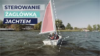 3 STEROWANIE JACHTEM ŻAGLÓWKĄ  ABC ŻEGLOWANIA [upl. by Curnin]