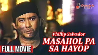 MASAHOL PA SA HAYOP 1993  Full Movie  Phillip Salvador Willie Revillame Atoy Co [upl. by Eendys906]